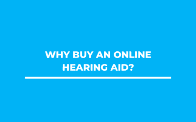 Why Buy an Online Hearing Aid?
